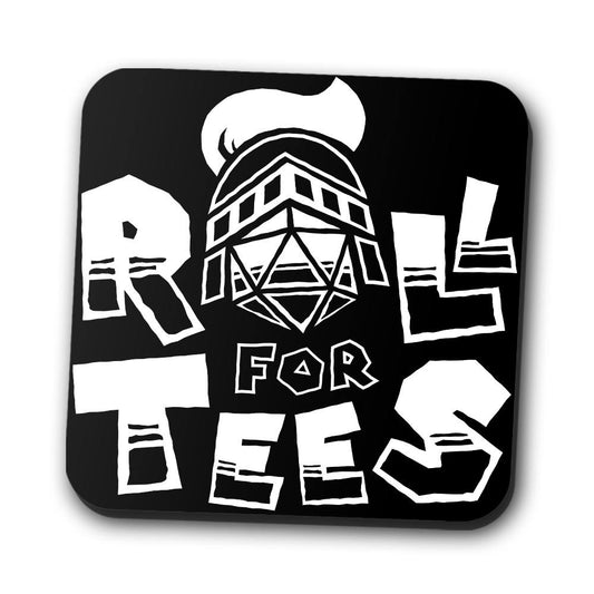 Roll for Tees - Coasters