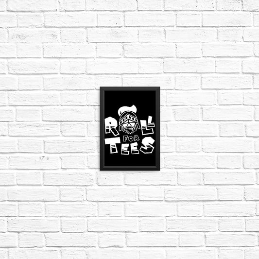 Roll for Tees - Posters & Prints