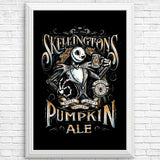 Skellington's Pumpkin Ale - Posters & Prints