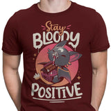 Stay Bloody Positive - Men's Apparel