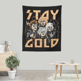 Stay Gold - Wall Tapestry