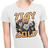 Stay Gold - Women's Apparel