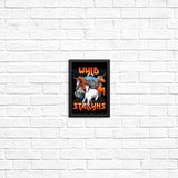 Stay Wyld - Posters & Prints