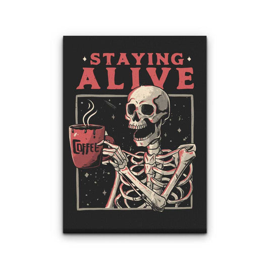 Staying Alive - Canvas Print