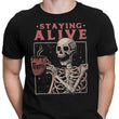 Staying Alive - Men's Apparel