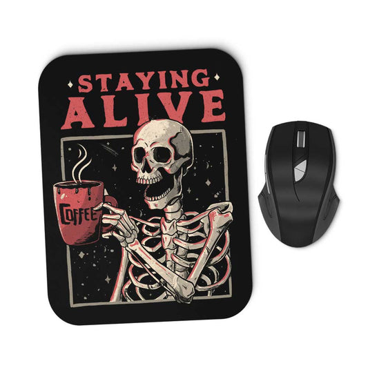 Staying Alive - Mousepad