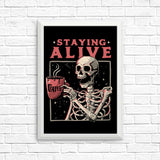 Staying Alive - Posters & Prints