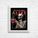 Staying Alive - Posters & Prints