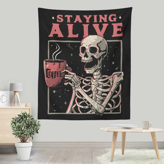 Staying Alive - Wall Tapestry