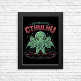 Summoning Cthulhu - Posters & Prints