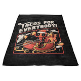 Tacos for Everybody - Fleece Blanket