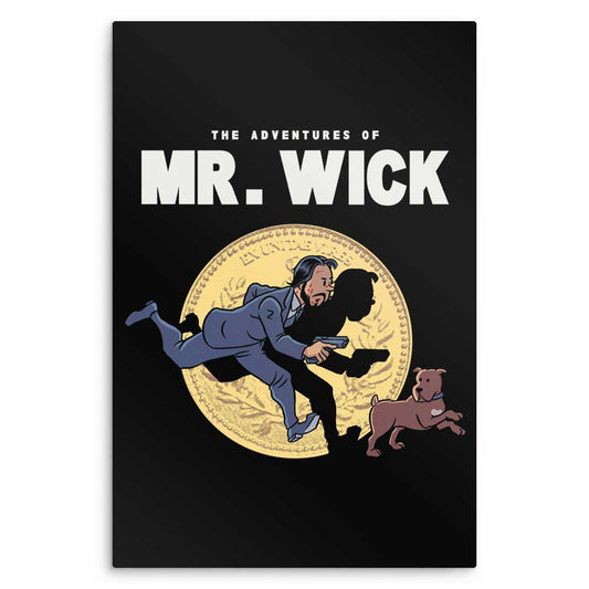 The Adventures of Mr. Wick - Metal Print