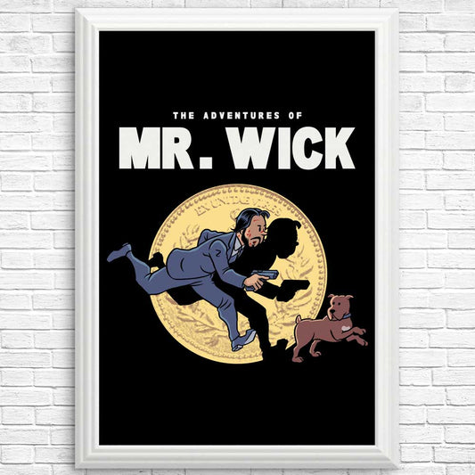 The Adventures of Mr. Wick - Posters & Prints