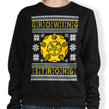 The Holidays are Growing Strong - Sweatshirt