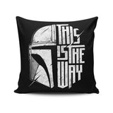 The Only Way - Throw Pillow