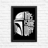 The Only Way - Posters & Prints