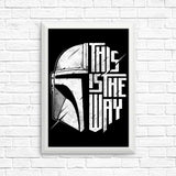 The Only Way - Posters & Prints