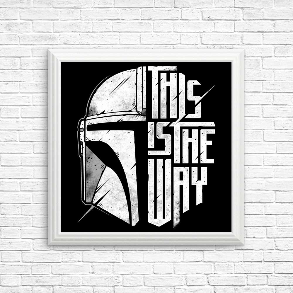 The Only Way - Posters & Prints