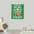 The Way to the Heart - Wall Tapestry