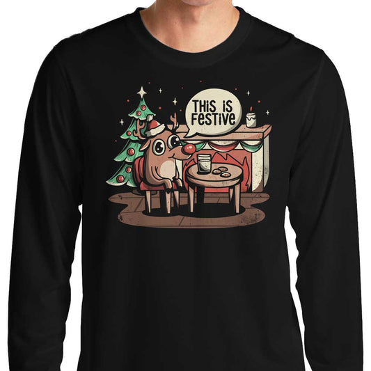 This is Festive - Long Sleeve T-Shirt