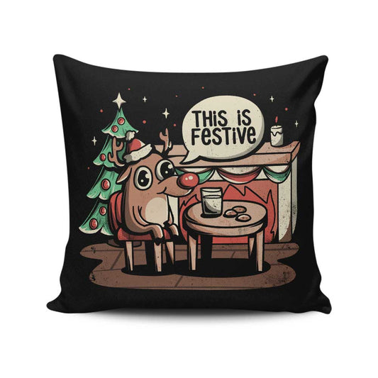 This is Festive - Throw Pillow