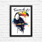 Toucan Do It - Posters & Prints