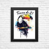 Toucan Do It - Posters & Prints