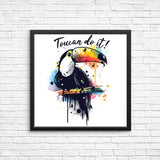 Toucan Do It - Posters & Prints