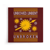 Unbowed. Unwrapped. Unbroken. - Canvas Print