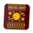 Unbowed. Unwrapped. Unbroken. - Coasters