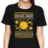 Unbowed. Unwrapped. Unbroken. - Women's Apparel