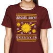 Unbowed. Unwrapped. Unbroken. - Women's Apparel