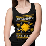 Unbowed. Unwrapped. Unbroken. - Tank Top