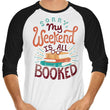 Weekend - 3/4 Sleeve Raglan T-Shirt