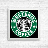 Westeros Coffee - Posters & Prints