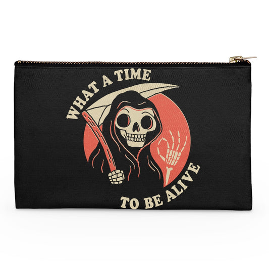 What a Time to Be Alive - Accessory Pouch