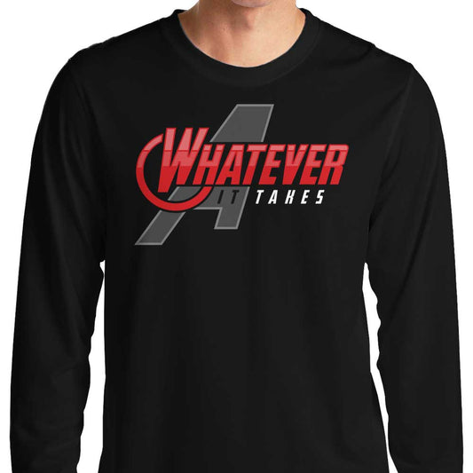 Whatever It Takes - Long Sleeve T-Shirt