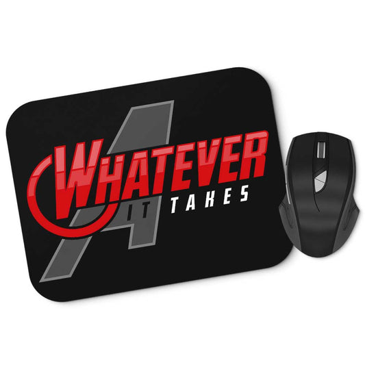 Whatever It Takes - Mousepad