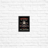 Where I Kill My Plants - Posters & Prints