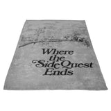 Where the Side Quest Ends - Fleece Blanket