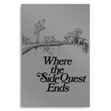 Where the Side Quest Ends - Metal Print