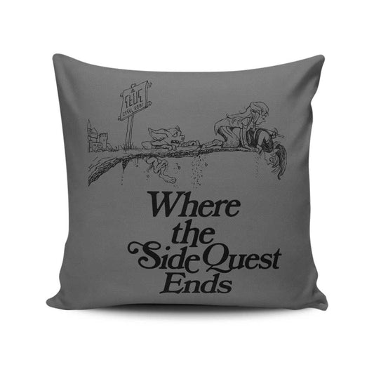 Where the Side Quest Ends - Throw Pillow