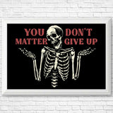 You Matter - Posters & Prints