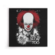 You'll Float Too - Canvas Print