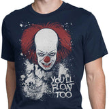 You'll Float Too - Men's Apparel