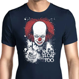 You'll Float Too - Men's Apparel