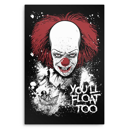 You'll Float Too - Metal Print