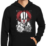 You'll Float Too - Hoodie