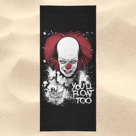 You'll Float Too - Towel