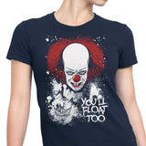 You'll Float Too - Women's Apparel